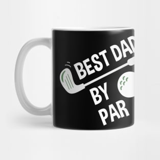 Mens Best Dad By Par Daddy Father's Day Gifts Golf Lover Mug